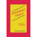 Basement Priest: Reflections 1970-2020
