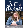 Fat and Pregnant