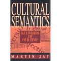 Cultural Semantics: Keywords of Our Time