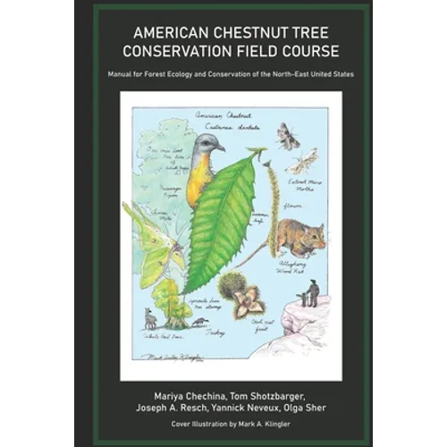 American Chestnut Tree Conservation Field Course: Manual for Forest Ecology and Conservation of the North-East United States