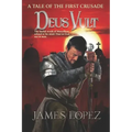 Deus Vult: A Tale of the First Crusade