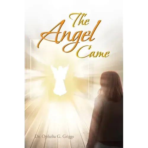 The Angel Came