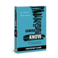 So the Next Generation Will Know Participant's Guide: Preparing Young Christians for a Challenging World