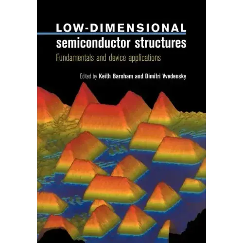 Low-Dimensional Semiconductor Structures