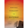 Whether Violent or Natural