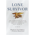 Lone Survivor: The Eyewitness Account of Operation Redwing and the Lost Heroes of Seal Team 10