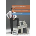 Money Management Tips: Money Management & Compouding
