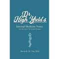 Dr. High Yield's Internal Medicine Notes (for the Step 2 CK & Shelf Exams)