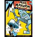 MIA Mayhem vs. the Mighty Robot