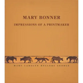 Mary Bonner: Impressions of a Printmaker