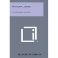 National Acme: An Informal History