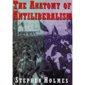 The Anatomy of Antiliberalism