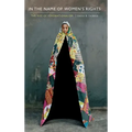 In the Name of Women's Rights: The Rise of Femonationalism