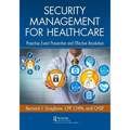 Security Management for Healthcare: Proactive Event Prevention and Effective Resolution