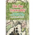 On the Irrawaddy: A Story of the First Burmese War