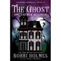 The Ghost and the New Neighbor