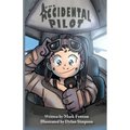 The Accidental Pilot