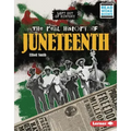 The Real History of Juneteenth