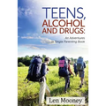 Teens, Alcohol & Drugs: : An Adventures in Single Parenting Book