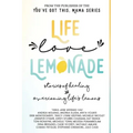Life, Love, Lemonade: Stories of Healing and Overcoming Life's Lemons