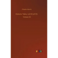 Historic Tales, vol 10 (of 15): Volume 10