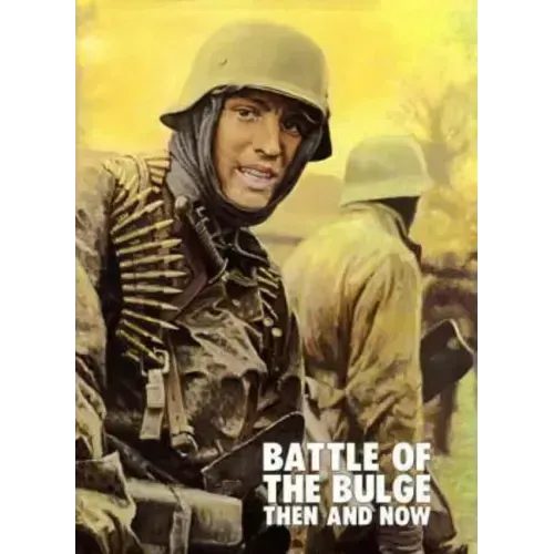 Battle of the Bulge: Then and Now