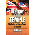 Destroy This Temple: The Voice of Black Power in England