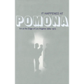 It Happened at Pomona: Art at the Edge of Los Angeles 1969-1973