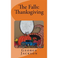 The Falls: Thanksgiving
