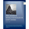 Pre-Adamite World Revealed in God's Word