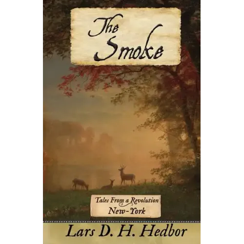 The Smoke: Tales From a Revolution - New-York