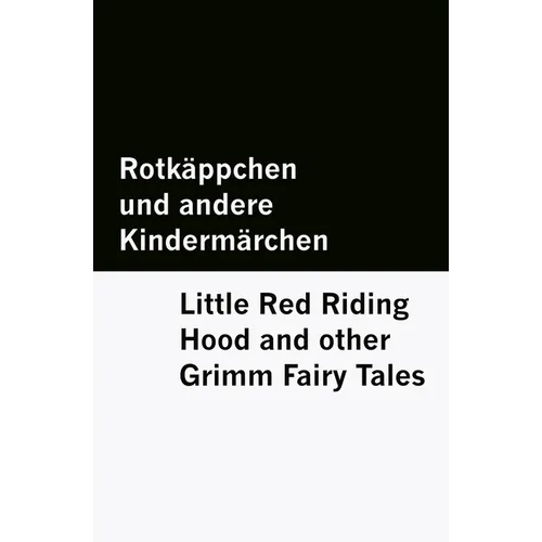 Rotkäppchen und andere Kindermärchen / Little Red Riding Hood and other Grimm Fairy Tales [Bilingual Edition] - German & English