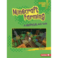 Minecraft Farming: An Unofficial Kids' Guide