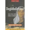 Deglobalization: Ideas for a New World Economy