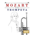 Mozart Para Trompeta: 10 Piezas F