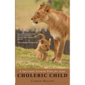 A Spiritual Growth Plan for Your Choleric Child