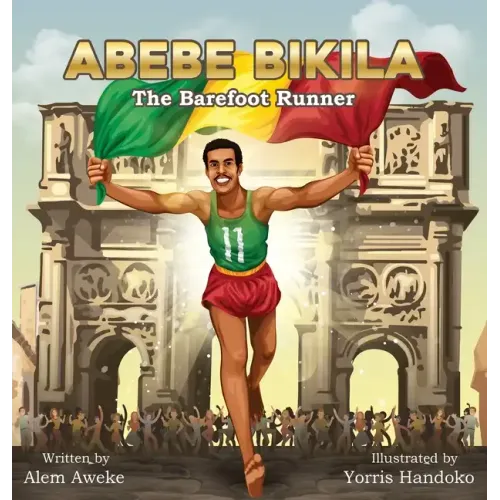 Abebe Bikila: The Barefoot Runner