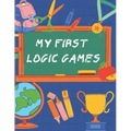 my first logic games: children's activity book Games, puzzles and problem solving Ideal for children ... 3 years old and older (Labyrinth, C