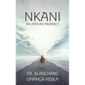Nkani an African Prophecy
