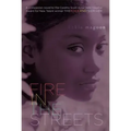 Fire in the Streets