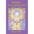 Dolphins, Love and Destiny: Yoga for the Soul