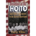 Breakfast at the Hoito: And Other Adventures in the Boreal Heartland