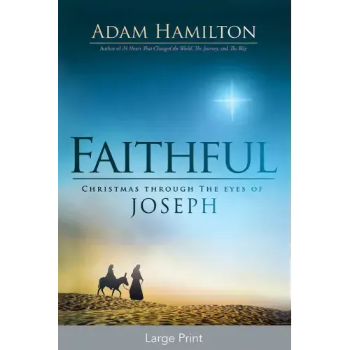 Faithful: Christmas Through the Eyes of Joseph