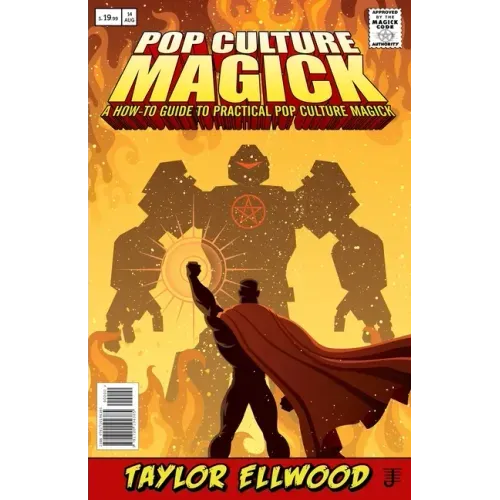 Pop Culture Magick: A How to Guide to Practical Pop Culture Magick