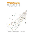Walk You To Wealth