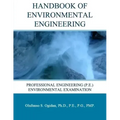 Handbook of Environmental Engineering: Professional Engineering (P.E.) Environmental Examination