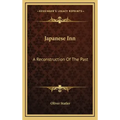 Japanese Inn: A Reconstruction Of The Past