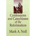 Confessions and Catechisms of the Reformation