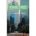 Howard Street: A Pittsburgh Story