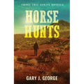 Horse Hunts: A Smoke Tree Mystery Novella